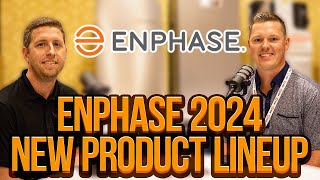 Enphase 2024 New Product Lineup with Andy Newbold [upl. by Wilton204]