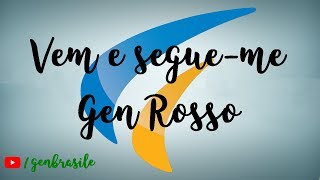 Vem e Segueme  Gen Rosso [upl. by Fisk993]