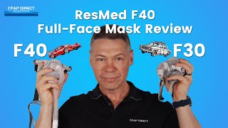 ResMed AirFit F40 Full Face Mask Review Better than the F30 [upl. by Eedyaj]