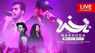 Macan Band  Nakhoda  LIVE IN CONCERT  ماکان بند  ناخدا  اجرای کنسرت [upl. by Ellatnahc]