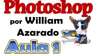 Curso completo de Photoshop por William Azarado  aula 1  Interface [upl. by Mychal]