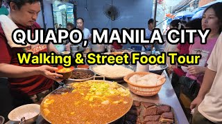 MANILA CITY Walking amp Street Food Tour  QUIAPO MARKET 2024  Manila Philippines [upl. by Sclater82]