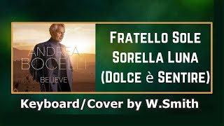 Fratello Sole e Sorella Luna Dolce è Sentire  KeyboardCover  Waldinei Smith [upl. by Tristan]