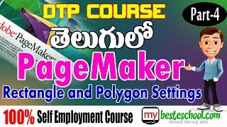 Rectangle and Polygon settings in PageMaker  Page Maker in Telugu  Part4  DTP Course in Telugu [upl. by Lynna]