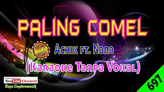 Paling Comel by Achik ft Siti Nordiana Original AudioHQ  Karaoke Tanpa Vokal [upl. by Gem181]