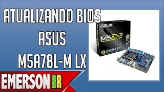 Tutorial  Atualizando BIOS da placa mãe Asus M5A78LM LX  Ez Flash 2 [upl. by Nyrac533]