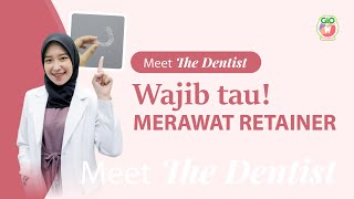 Retainer Awet dan Bersih Tonton Video Ini  Retainers Last and Clean Watch This Video [upl. by Enalb]