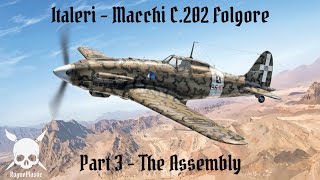 Building The Italeri Macchi C202 Folgore  Part 3  The Assembly [upl. by Marcoux]