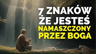 JEŚLI ZAUWAŻASZ TE ZNAKI W SWOIM ŻYCIU JESTEŚ NAMASZCZONY PRZEZ BOGA [upl. by Jc]