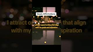 Goals Affirmations goalsaffirmations goals dailyaffirmations fyp affirmations goalsmotivation [upl. by Golda]