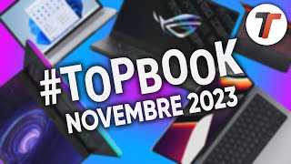 MIGLIORI NOTEBOOK NOVEMBRE 2023  INFO BLACK FRIDAY  TopBook [upl. by Seigel]