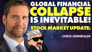 Global Financial Collapse is Inevitable Stock Market Update [upl. by Blain]