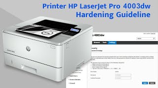 HP LaserJet Pro 4003dw Hardening Guideline Configuration [upl. by Enelec]