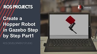 ROS Projects Create a Hopper Robot in Gazebo Step by Step Part1 [upl. by Ahsetan11]