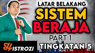 SEJARAH TINGKATAN 5  Bab 3  Latar Belakang Sistem Beraja Part 1 [upl. by Isej]