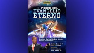 46 El Poder Del Evangelio Eterno  Carlos Muñoz [upl. by Netnerb]