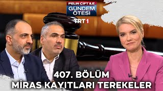 Pelin Çift ile Gündem Ötesi 407 Bölüm trt1 [upl. by Mikael814]