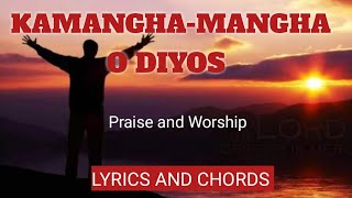 KAMANGHAMANGHA O DIYOS  PRAISE AND WORSHIP WITH LYRICS AND CHORDS [upl. by Emalee]