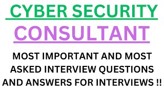 quotCybersecurity Consultantquot Most Asked Interview QampA in CYBER SECURITY CONSULTANT Interviews [upl. by Mcquoid]