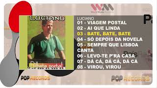 Luciano  Bilhete Postal Full Album [upl. by Yrrok911]