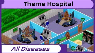 Theme Hospital  All Diseases [upl. by Alisun410]