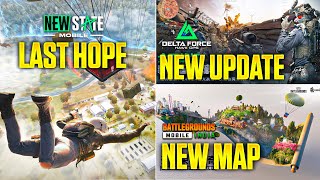 LAST HOPE NEW STATE MOBILE  DELTA FORCE MOBILE NEW UPDATE  BGMI NEW MAP  RAINBOW SIX MOBILE 🔥 [upl. by Asreht]