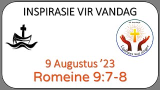 📖 Inspirasie vir vandag 09 Augustus 2023 [upl. by Magdala]