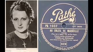 Mireille Ponsard  Au soleil de Marseille 1936 [upl. by Gnuh]