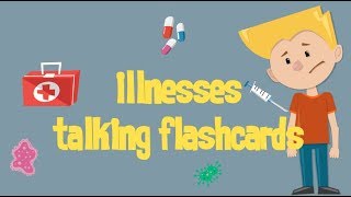 Illnesses Talking Flashcards [upl. by Tudela]