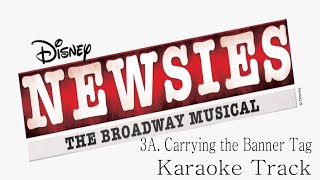 🎧🎤🎼Newsies the Musical  3A  Carrying the Banner Tag🎼🎤🎧 [upl. by Jarlath756]