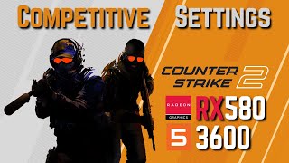 CS 2  Competitive Settings  RX 580  RYZEN 5 3600 [upl. by Frederigo]