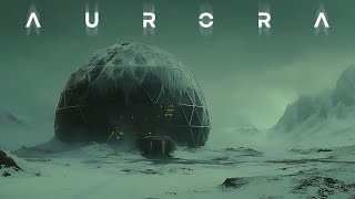 AURORA  Dark Ambient  PostApocalyptic Dystopian Soundscape  Ambience Background [upl. by Naoj]