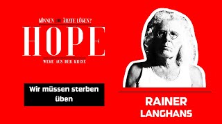 Rainer Langhans  Wir müssen sterben üben [upl. by Seiber]