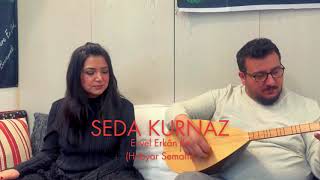 Seda Kurnaz  Evvel Erkan ile Hubyar Semahı [upl. by Amaty]