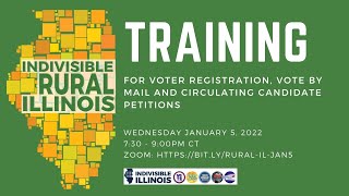 Indivisible Rural IL Training for Voter Registration Vote by Mail and Candidate Petition Signing [upl. by Enyamert]