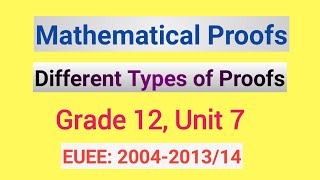 Mathematical Proofs Grade 12 unit 7 [upl. by Obed]