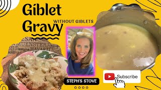 Giblet GravyWithout GibletsSteph’s Stove [upl. by Stuckey987]