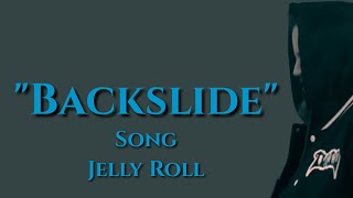 JellyRollquotBackslidequotSong rj3music [upl. by Okika]