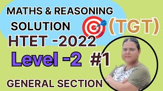 📌🔥htet 2022 level 2 general section solutionhtet 2022maths and reasoning solutionhtet tgt🎯🎯 [upl. by Lucho]