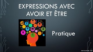 A1Expressions avec être et avoirPratique [upl. by Odilia820]