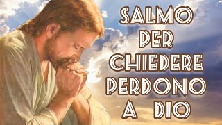 SALMO per chiedere PERDONO a DIO 🙏🤍 [upl. by Alansen]