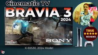 Cinematic TV Sony Bravia 3 65quot  Is This The BEST TV of 2024 K65S30BReview [upl. by Hesky409]