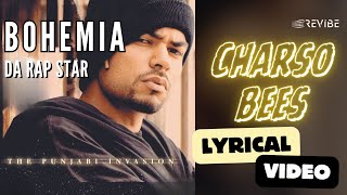 Charso Bees 420 Official Lyric Video  Bohemia  Da Rap Star  Bohemia [upl. by Konopka831]