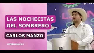 Las nochecitas del sombrero con Carlos Manzo  21 de noviembre del 2024 [upl. by Nerual]