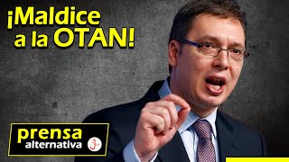 Líder serbio no tuvo piedad con la Alianza “Ojalá Putin nos hubiese salvado de uds” [upl. by Ifar849]