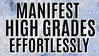 VERY POWERFUL Subliminals for Manifesting High Grades [upl. by Elehcin]