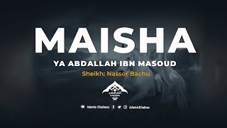 Maisha ya Abdallah Ibn Masoud 05  Sheikh Nassor Bachu [upl. by Lashar]