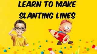 Slanting LineHow to make Slanting LineFor PreNursery Students [upl. by Akcirre]