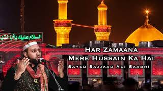 Har Zamaana Mere Hussain Ka Hai  Sayed Sajjaad Ali Saabri  Live  Qawwali  South Africa [upl. by Atinas]