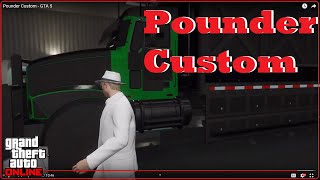 Pounder Custom  GTA 5 [upl. by Lipkin179]